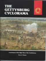 9780939631148-0939631148-The Gettysburg Cyclorama: A Portrayal of the High Tide of the Confederacy