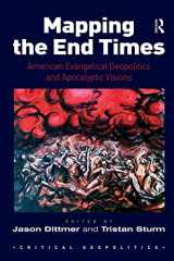9781409400837-1409400832-Mapping the End Times (Critical Geopolitics)