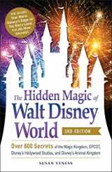 9781507212561-1507212569-The Hidden Magic of Walt Disney World, 3rd Edition: Over 600 Secrets of the Magic Kingdom, EPCOT, Disney's Hollywood Studios, and Disney's Animal Kingdom