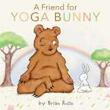 9780063017849-0063017849-A Friend for Yoga Bunny: An Easter And Springtime Book For Kids