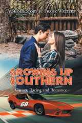 9781638813040-1638813043-Growing Up Southern: Gators, Racing and Romance