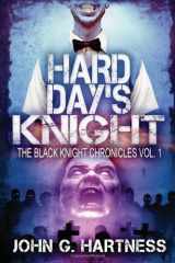 9781453873250-1453873252-Hard Day's Knight (Black Night Chronicles)