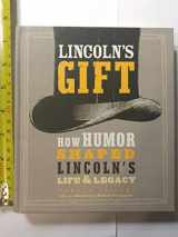 9781492609650-149260965X-Lincoln's Gift: How Humor Shaped Lincoln's Life and Legacy