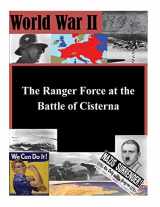 9781500731298-1500731293-The Ranger Force at the Battle of Cisterna
