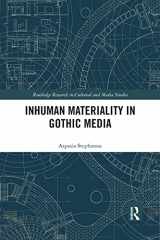 9781032178127-1032178124-Inhuman Materiality in Gothic Media (Routledge Research in Cultural and Media Studies)