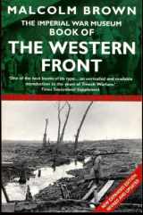 9780330484756-0330484753-The Imperial War Museum Book of the Western Front (Pan Grand Strategy Series)