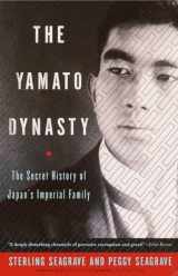 9780767904971-0767904974-The Yamato Dynasty: The Secret History of Japan's Imperial Family