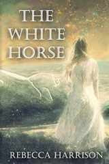 9781959946007-1959946005-The White Horse