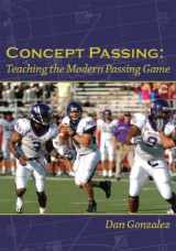 9781606790441-1606790447-Concept Passing: Teaching the Modern Passing Game