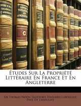 9781147787641-1147787646-Études Sur La Propriété Littéraire En France Et En Angleterre (French Edition)