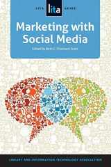 9781555709723-1555709729-Marketing with Social Media: A LITA Guide (LITA Guides)