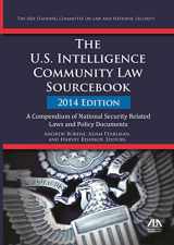 9781627224680-1627224688-The U.S. Intelligence Community Law Sourcebook: A Compendium of National Security Related Laws and Policy Documents