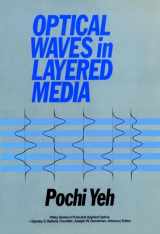 9780471828662-0471828661-Optical Waves in Layered Media (Wiley Series in Pure & Applied Optics)