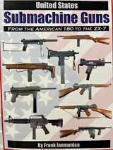 9780974272405-097427240X-United States Submachine Guns