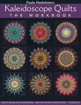 9781607051794-1607051796-Kaleidoscope Quilts: The Workbook: Create One-Block Masterpieces; New Step-by-Step Instructions