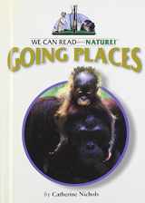 9780761412526-0761412522-Going Places (We Can Read about Nature!)