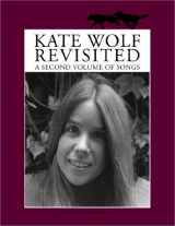 9780961870621-0961870621-Kate Wolf Revisited