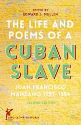 9781137481368-1137481366-The Life and Poems of a Cuban Slave: Juan Francisco Manzano 1797–1854 (Afro-Latin@ Diasporas)
