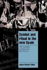 9780521628853-0521628857-Symbol and Ritual in the New Spain: The Transition to Democracy after Franco (Cambridge Cultural Social Studies)