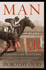 9780312340995-0312340990-Man o' War: A Legend Like Lightning
