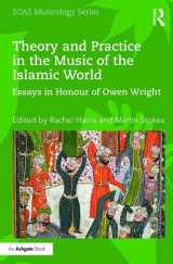 9781138218314-1138218316-Theory and Practice in the Music of the Islamic World: Essays in Honour of Owen Wright (SOAS Studies in Music)