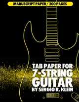 9781544045931-154404593X-TAB Paper for 7-String Guitar: 200 of TAB Paper for 7-String Guitar (Manuscript Paper for 7-String Guitar)