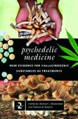 9780275990237-0275990230-Psychedelic Medicine: New Evidence for Hallucinogenic Substances as Treatments 2 Vols: Psychedelic Medicine [2 volumes]: New Evidence for ... Treatments [2 volumes] (Praeger Perspectives)