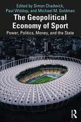 9781032390598-103239059X-The Geopolitical Economy of Sport: Power, Politics, Money, and the State