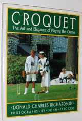 9780517568262-0517568268-Croquet the Art and Elegance Of Playing the Game