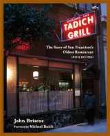 9781580084253-1580084257-Tadich Grill: The Story of San Francisco's Oldest Restaurant, With Recipes