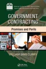 9781420085655-1420085654-Government Contracting: Promises and Perils (ASPA Series in Public Administration and Public Policy)
