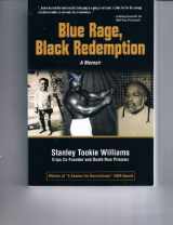 9780975358405-0975358405-Blue Rage, Black Redemption: A Memoir
