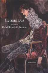 9780978988869-0978988868-Hernan Bas: Works from the Rubell Family Collection