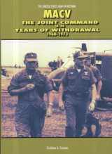 9780160771194-0160771196-Macv, the Joint Command in the Years of Withdrawal, 1968-1973