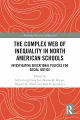 9781138048539-1138048534-The Complex Web of Inequality in North American Schools: Investigating Educational Policies for Social Justice (Routledge Research in Education)