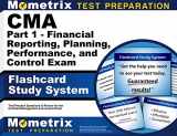9781609714178-1609714172-CMA Part 1 - Financial Reporting, Planning, Performance, and Control Exam Flashcard Study System: CMA Test Practice Questions & Review for the Certified Management Accountant Exam (Cards)