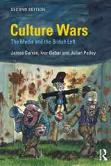 9781138223035-1138223034-Culture Wars: The Media and the British Left (Communication and Society)