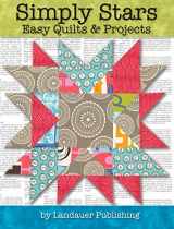 9781935726708-1935726706-Simply Stars: Easy Quilts & Projects (Landauer)