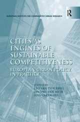 9781472427021-1472427025-Cities as Engines of Sustainable Competitiveness: European Urban Policy in Practice (EURICUR (European Institute for Comparative Urban Research))