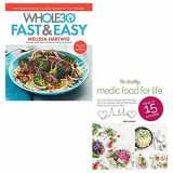 9789123652822-9123652829-whole 30 fast and easy [hardcover] and healthy medic food for life 2 books collection set - 150 simply delicious everyday recipes for your whole30, meals in 15 minutes: easy 15 minute recipe book