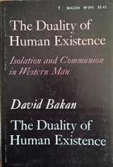 9780807029695-0807029696-The duality of human existence: Isolation and communion in Western man
