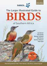 9781775847304-1775847306-The Sasol Larger Illustrated Guide to Birds of Southern Africa (Revised Edition)