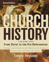 9780310516569-0310516560-Church History, Volume One: From Christ to the Pre-Reformation: The Rise and Growth of the Church in Its Cultural, Intellectual, and Political Context