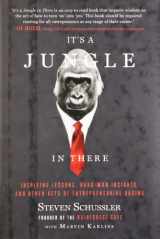 9781402762895-1402762895-It's a Jungle in There: Inspiring Lessons, Hard-Won Insights, and Other Acts of Entrepreneurial Daring