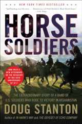 9781416580522-1416580522-Horse Soldiers: The Extraordinary Story of a Band of US Soldiers Who Rode to Victory in Afghanistan