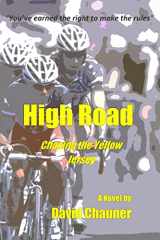 9781505384857-1505384850-High Road: Chasing the Yellow Jersey