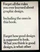 9780823018635-0823018636-Forget All the Rules You Ever Learned About Graphic Design: Including the Ones in This Book