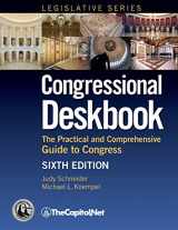 9781587332081-1587332086-Congressional Deskbook: The Practical and Comprehensive Guide to Congress, Sixth Edition