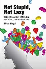 9780892140695-0892140690-Not Stupid, Not Lazy: Understanding Dyslexia and Other Learning Disabilities