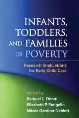 9781462504954-1462504957-Infants, Toddlers, and Families in Poverty: Research Implications for Early Child Care